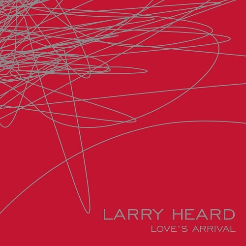 LARRY HEARDが2001年に発表し長い間廃盤となっていた名盤「LOVE'S