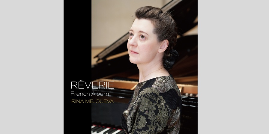 イリーナ・メジューエワ、RÊVERIE(夢想) ~ フレンチ・アルバム 【CD】