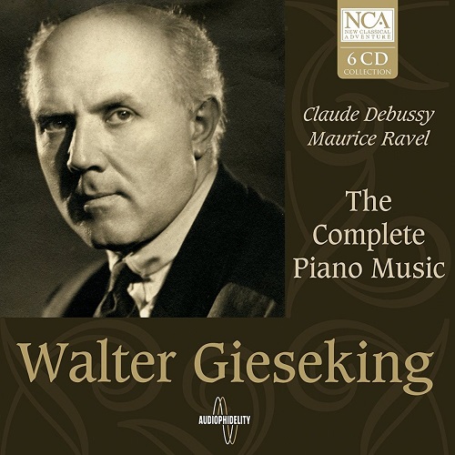 DEBUSSY & RAVEL: COMPLETE PIANO MUSIC/WALTER GIESEKING/ヴァルター 