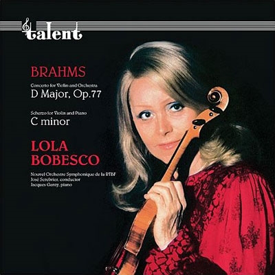 BRAHMS: VIOLIN CONCERTO, ETC/LOLA BOBESCO/ローラ・ボベスコ/talent 