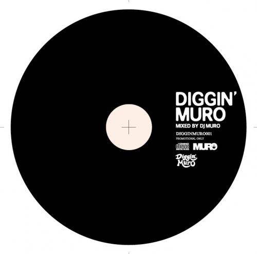 DIGGIN' MURO - 渋谷クラブミュージックショップ独占販売品 -/DJ MURO 