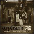 入荷】トム・ウェイツの『ORPHANS』未発表音源収録の超豪華アナログ