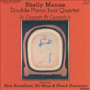 SHELLY MANNE / シェリー・マン / In Concert At Carmelo’s Vol.2