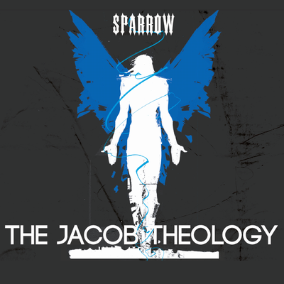 SPARROW THE MOVEMENT / JACOB THEOLOGY