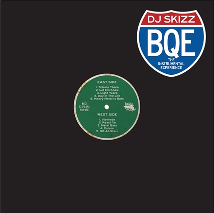 DJ SKIZZ / BQE: THE INSTRUMENTAL EXPERIENCE "LP"