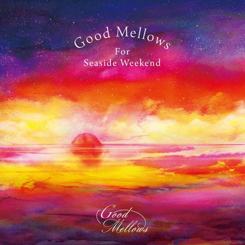 V.A.(橋本徹/SUBURBIA) / Good Mellows For Seaside Weekend EP