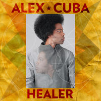 ALEX CUBA / アレックス・キューバ / HEALER