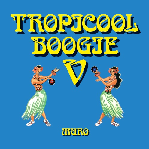 販売後すぐに完売し、今では激レアと化しているDJ MURO「Tropicooool Boogie  V」が遂に待望の復刻!｜ニュースu0026インフォメーション｜HIPHOP / 日本語RAP｜ディスクユニオン・オンラインショップ｜diskunion.net