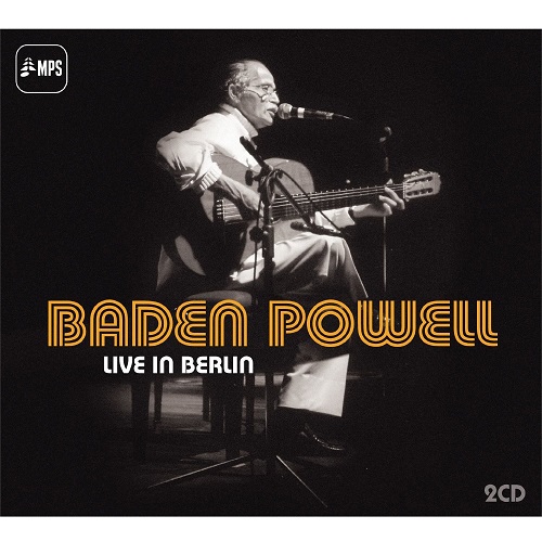 BADEN POWELL / バーデン・パウエル / LIVE IN BERLIN