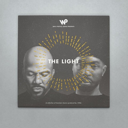 COMMON / コモン / Wax Poetics Japan presents THE LIGHT: A collection of Common classics produced by J Dilla