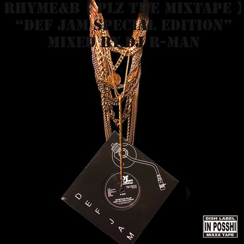 RHYME BOYA / ライムボーヤ / PLZ THE MIXTAPE~DEF JAM SPECIAL EDITION~ mixed by.DJ R-MAN