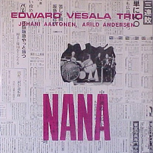 EDWARD VESALA / エドワード・ヴェサラ / Nana(LP)(BLACK VINYL)