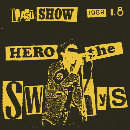 LAST SHOW 1989.1.8/SWANKYS/スワンキーズ｜PUNK｜ディスクユニオン 
