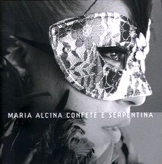 MARIA ALCINA / CONFETE E SERPENTINA