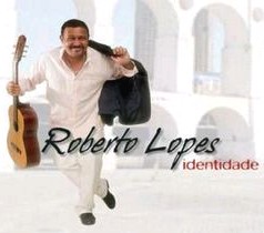 ROBERTO LOPES / IDENTIDADE