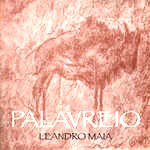 LEANDRO MAIA / PALAVREIO