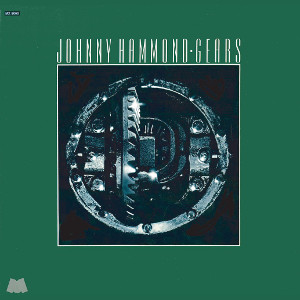 JOHNNY HAMMOND / ジョニー・ハモンド / Gears(CD)
