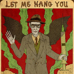 WILLIAM S. BURROUGHS / ウイリアム・S・バロウズ / Let Me Hang You(CD)