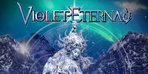 VIOLET ETERNAL(ヴァイオレット・エターナル) : ニュー・アルバム!!  【オリジナル特典付】 予約受付中