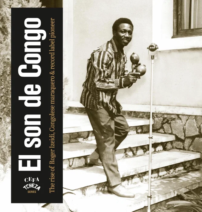 アフリカ音楽ファン必見のレーベル「PLANET ILUNGA」新作！『EL SON DE CONGO』