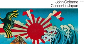 ジョン・コルトレーン、1966年7月最初で最後の来日公演『ライヴ・イン・ジャパン【完全版】』再プレス決定