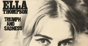 ELLA THOMPSON『TRIUMPH AND SADNESS』現行ソウル界注目ユニットGLのボーカルによる、待望の2026年作アルバム