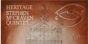 STEPHEN MCCRAVEN『HERITAGE』(LP)スティーブン・マクレイヴン率いるクインテットのスピリチュアルな2026年作