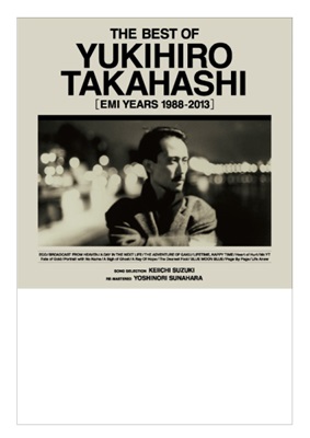 THE BEST OF YUKIHIRO TAKAHASHI [EMI YEARS 1988-2013]/YUKIHIRO 
