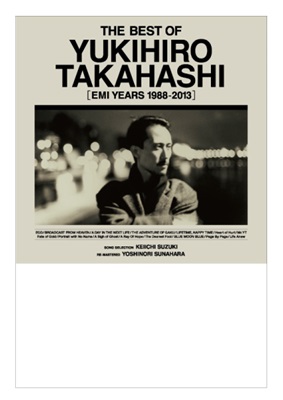 THE BEST OF YUKIHIRO TAKAHASHI [EMI YEARS 1988-2013