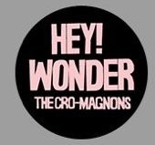 HEY! WONDER(LP)/THE CRO-MAGNONS/ザ・クロマニヨンズ｜日本のロック 