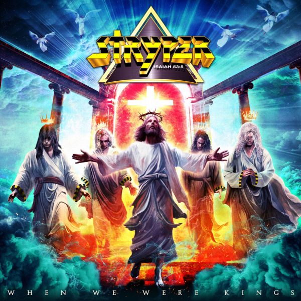 STRYPER WHEN WE WERE KINGS