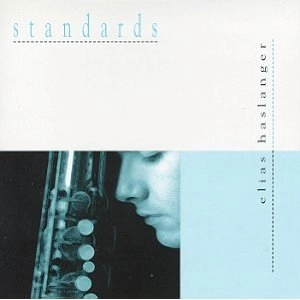 ELIAS HASLANGER / エリアス・ハスランガー / STANDARDS