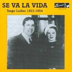 SE VA LA VIDA  / SE VA LA VIDA - TANGO LADIES 1923 - 54