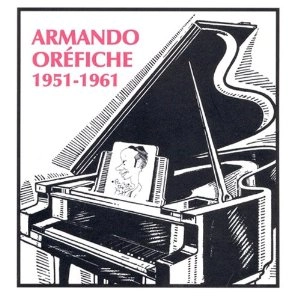 ARMANDO OREFICHE / 1951-61