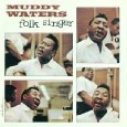 MUDDY WATERS / マディ・ウォーターズ / FOLK SINGER