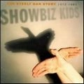 STEELY DAN / スティーリー・ダン / SHOWBIZ KIDS:THE STEELY DAN STORY 1972-80