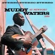 MUDDY WATERS / マディ・ウォーターズ / AT NEWPORT 1960