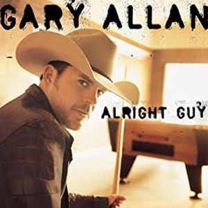 GARY ALLAN / ALRIGHT GUY