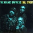 HOLMES BROTHERS / SOUL STREET