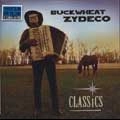 BUCKWHEAT ZYDECO / バックウィート・ザディコ / CLASSICS