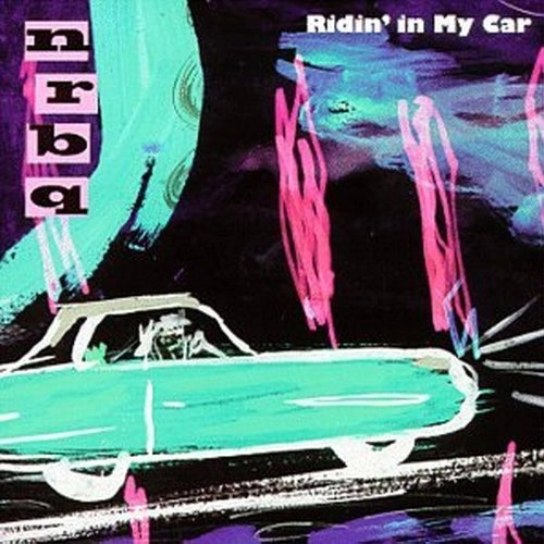 NRBQ / エヌアールビーキュー / RIDIN'IN MY CAR