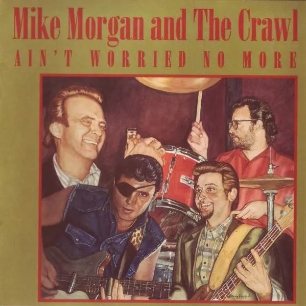 MIKE & THE CRAWL MORGAN / AIN'T WORRIED NO MORE