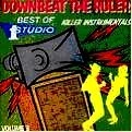 V.A. / DOWNBEAT THE RULER:KILLER INSTRUMENTALS BE
