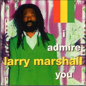 LARRY MARSHALL / ラリー・マーシャル / I ADMIRE YOU