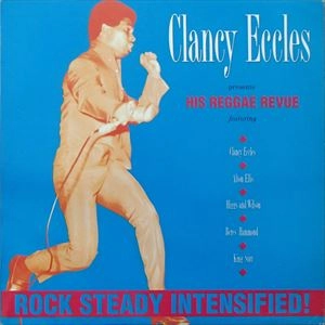 V.A. / オムニバス / CLANCY ECCLES PRESENT HIS REGGAE REVUE