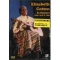 ELIZABETH COTTEN / エリザベス・コットン / IN CONCERT 1969 1978 & 1980