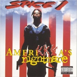 SPICE 1 / スパイス・ワン / AMERIKKKA'S NIGHTMARE