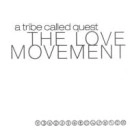 A TRIBE CALLED QUEST / ア・トライブ・コールド・クエスト / LOVE MOVEMENT "3LP"