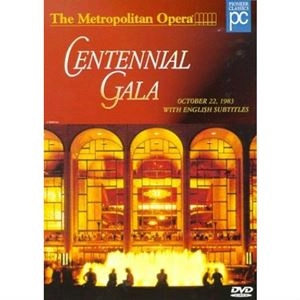 VARIOUS ARTISTS (CLASSIC) / オムニバス (CLASSIC) / METROPOLITAN OPERA: CENTENNIAL GALA