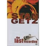 STAN GETZ / スタン・ゲッツ / THE LAST RECORDING